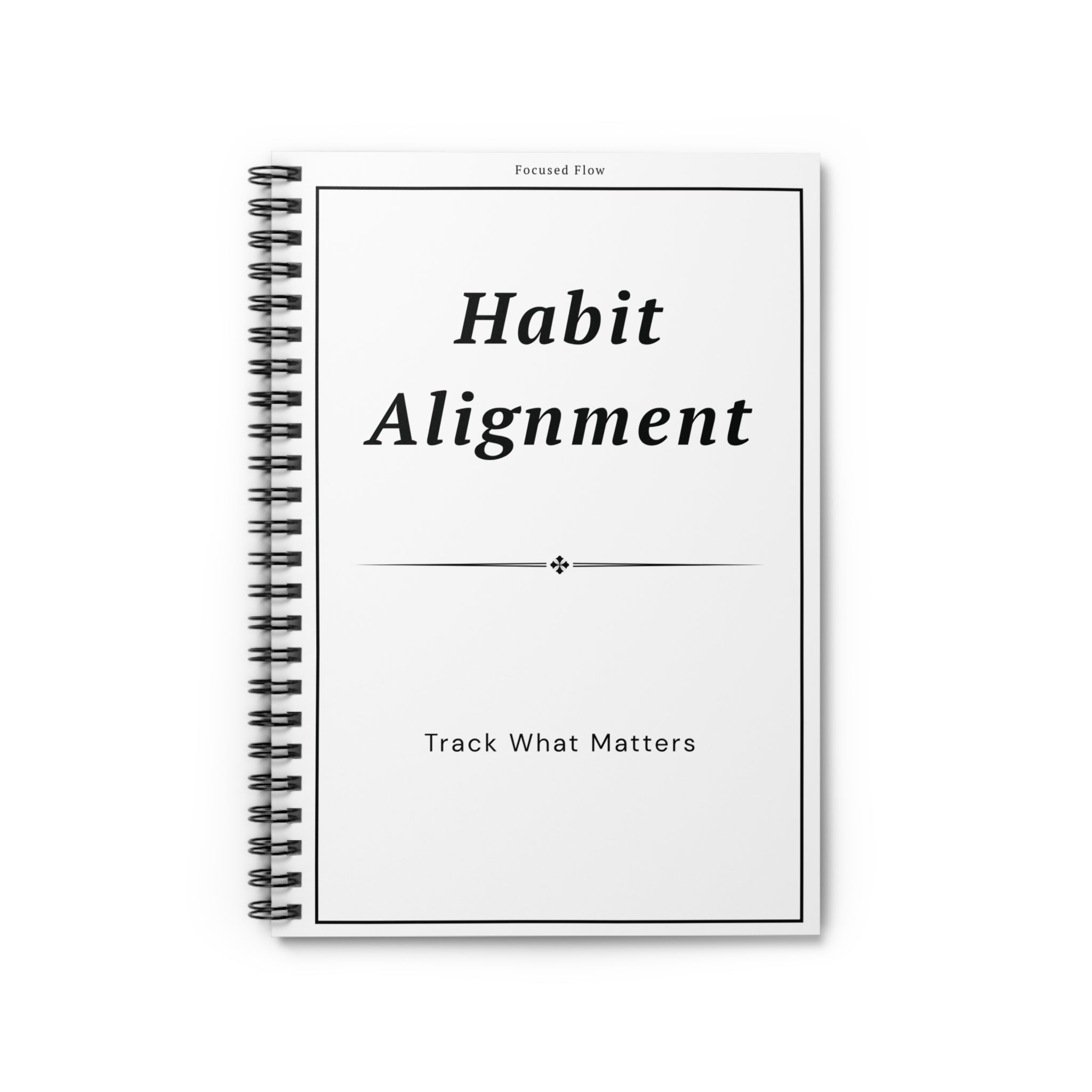 Habit Alignment Notebook | Focused Flow System